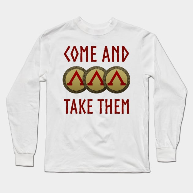 Come and Take Them Spartan Phalanx Molon Labe Long Sleeve T-Shirt by AgemaApparel